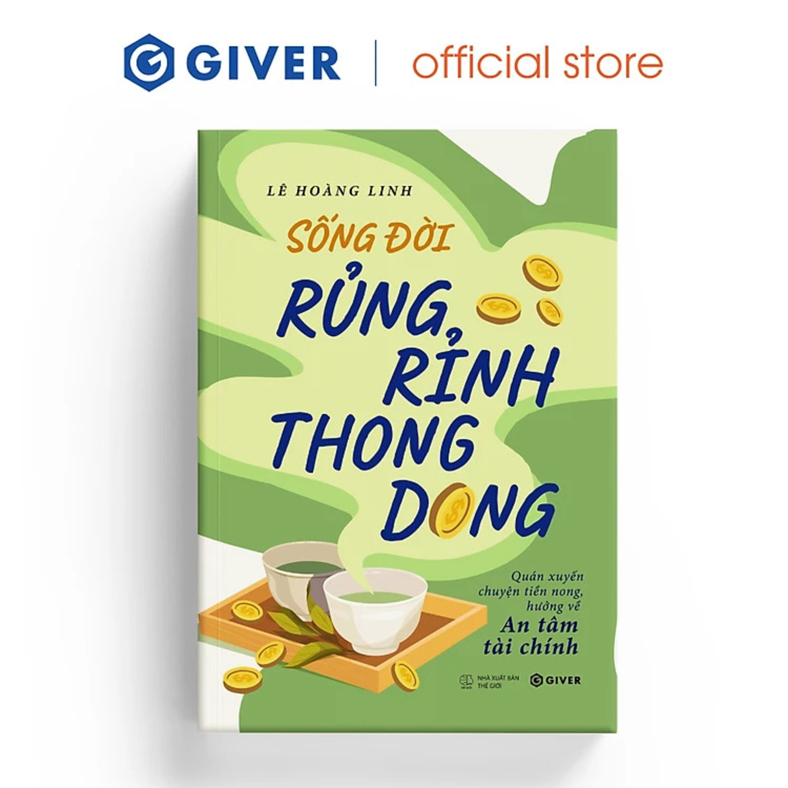 Sách - Sống Đời Rủng Rỉnh Thong Dong